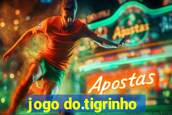 jogo do.tigrinho